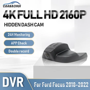 Автомобильный Видеорегистратор 4K Dash Cam Камера Wifi APP 24-часовая запись парковки CCD HD Ночного видения Видеорегистратор для вождения Ford Focus 2018-2022
